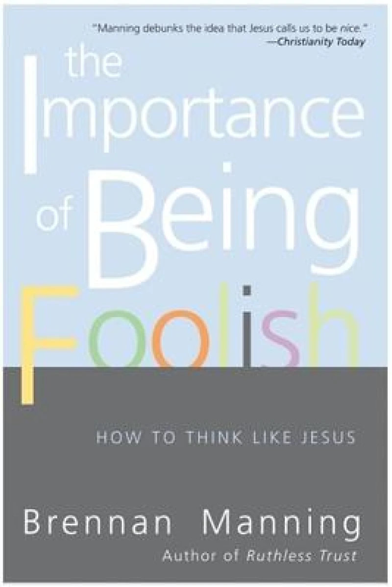 The Importance Of Being Foolish