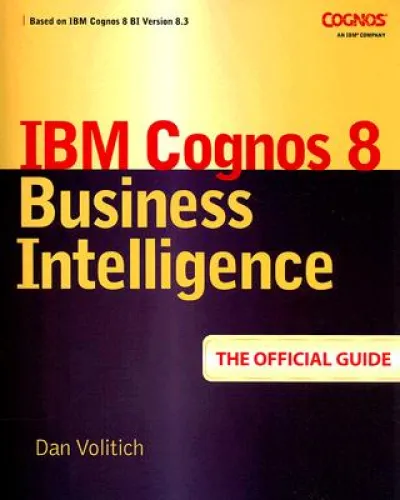 IBM Cognos 8 Business Intelligence: The Official Guide