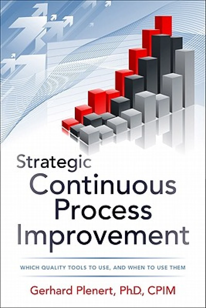 Strategic Continuous Process Improvement