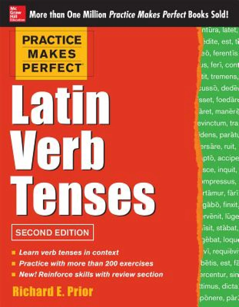 Practice Makes Perfect Latin Verb Tenses