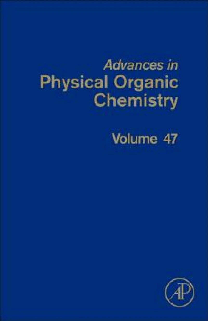 Advances in Physical Organic Chemistry