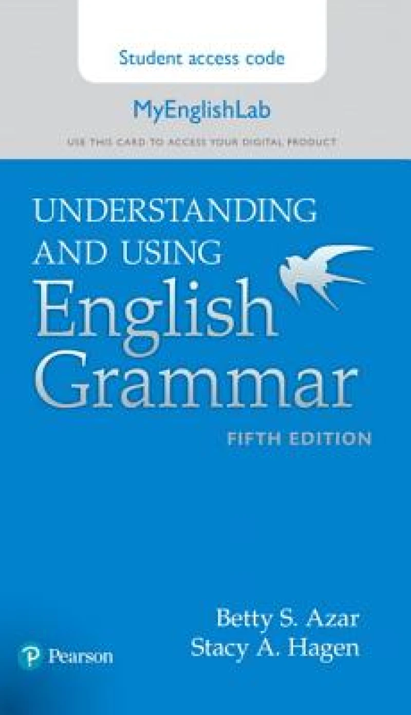 Azar-Hagen Grammar - (AE) - 5th Edition - MyEnglishLab Access Card - Understanding and Using English Grammar