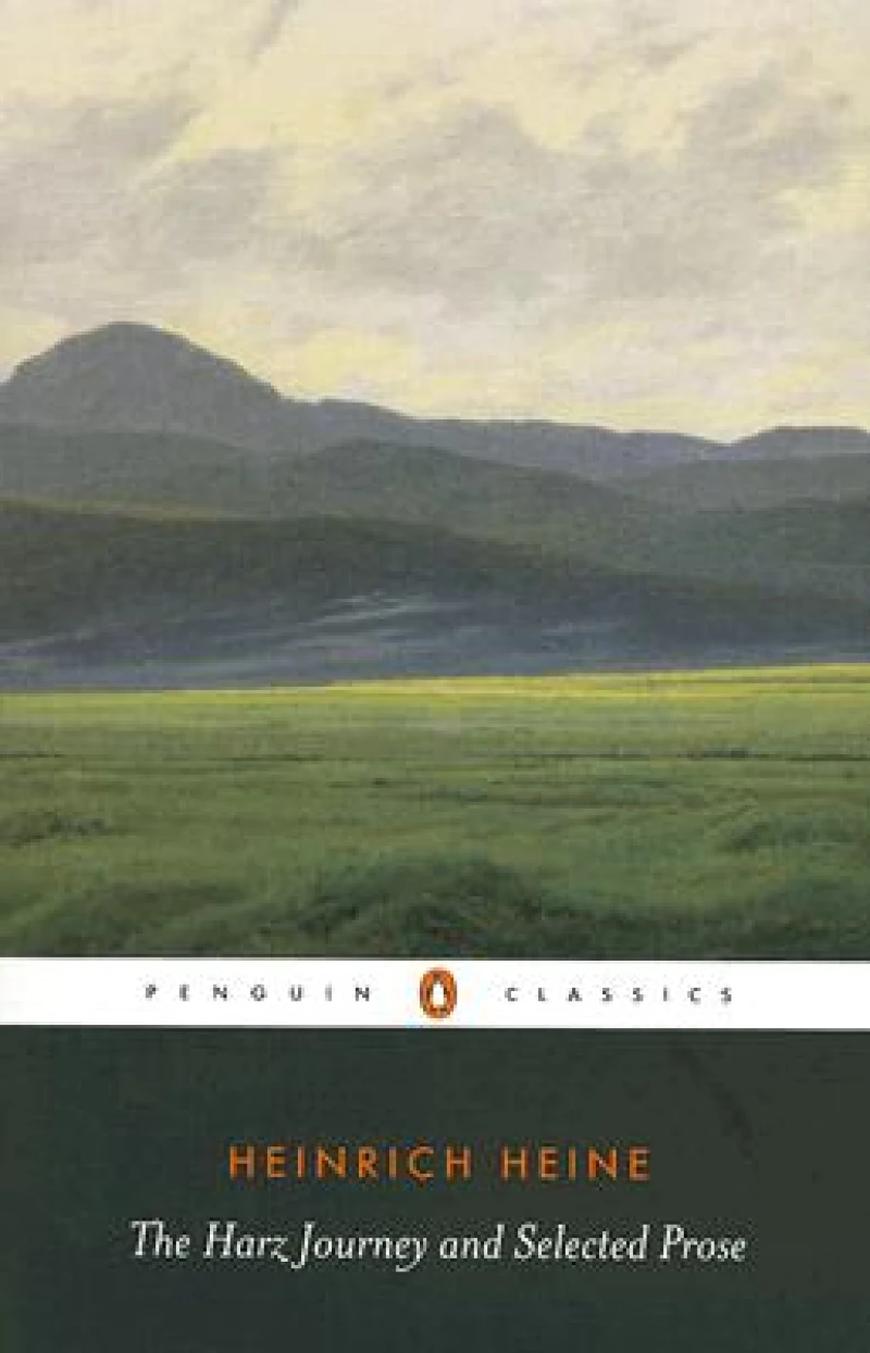 The Harz Journey and Selected Prose