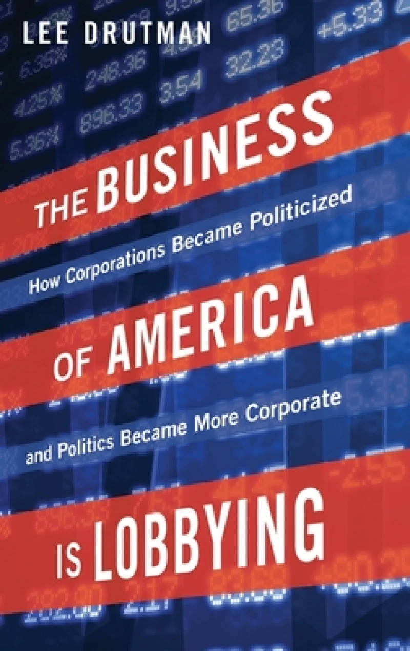The Business of America is Lobbying