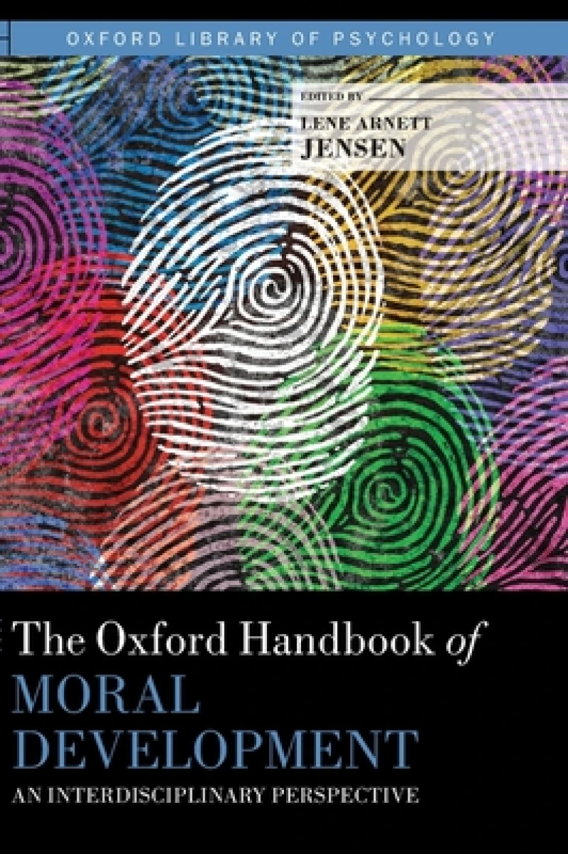 The Oxford Handbook of Moral Development