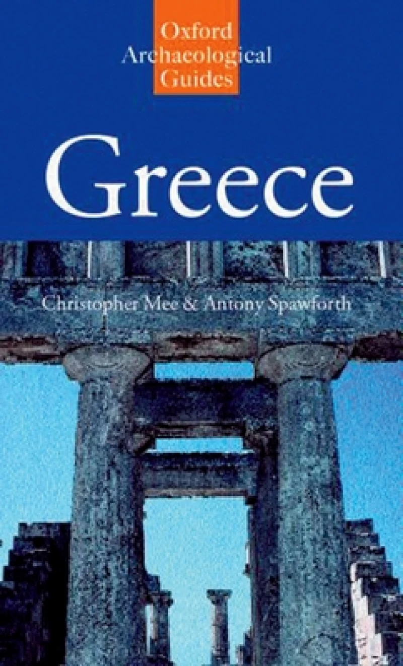 Greece: An Oxford Archaeological Guide