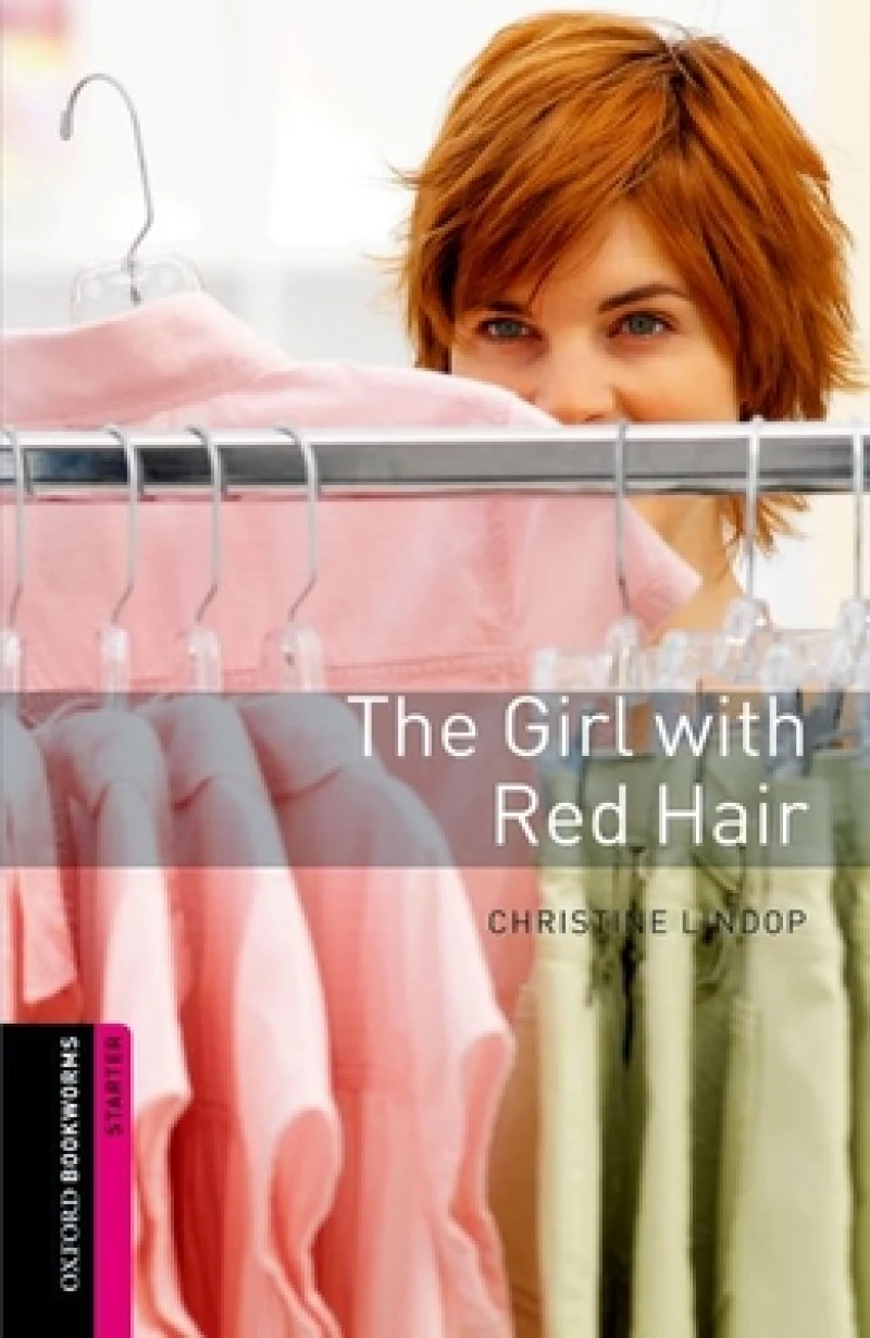 Oxford Bookworms Library: Starter: The Girl with Red Hair