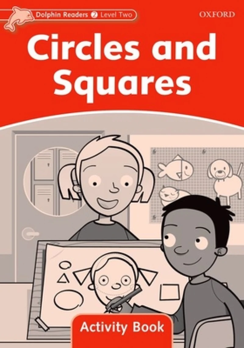 Dolphin Readers: Level 2: Circles and Squares Activity Book