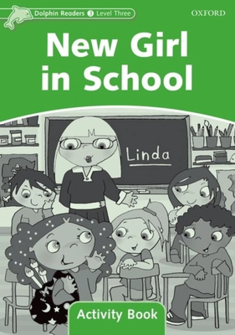 Dolphin Readers Level 3: Level 3: New Girl in School Activity Book