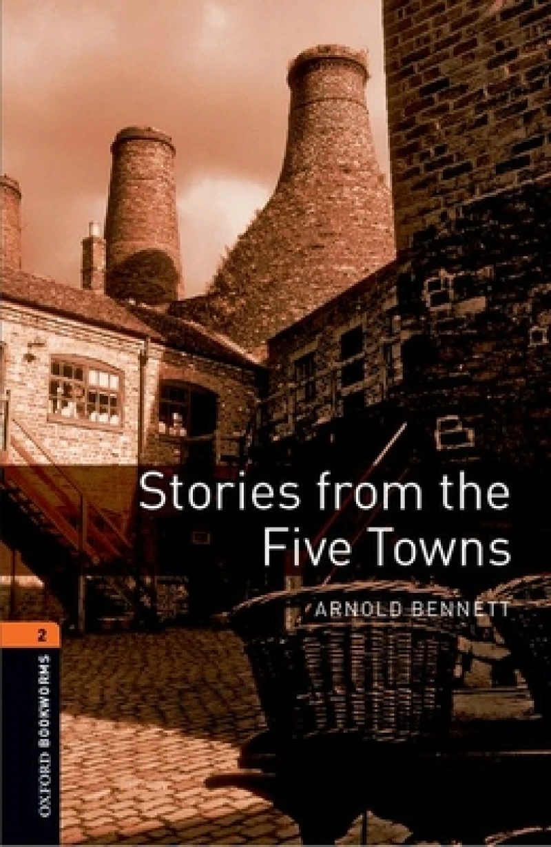 Oxford Bookworms Library: Level 2: Stories from the Five Towns