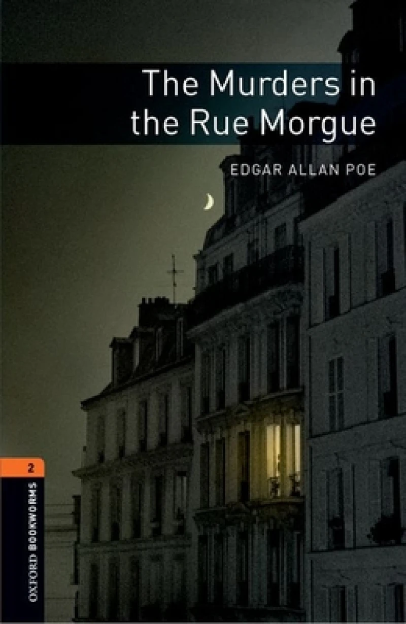 Oxford Bookworms Library: Level 2: The Murders in the Rue Morgue