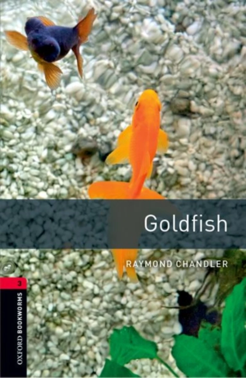 Oxford Bookworms Library: Level 3: Goldfish