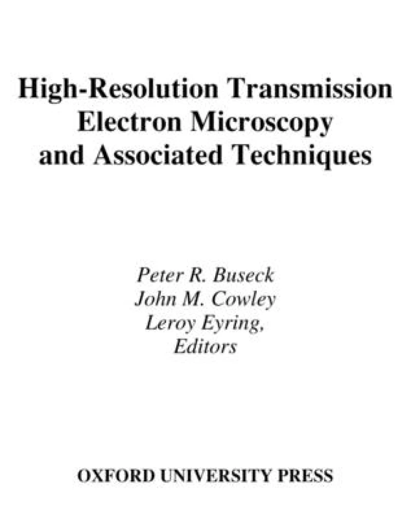 High-Resolution Transmission Electron Microscopy and Associated Techniques
