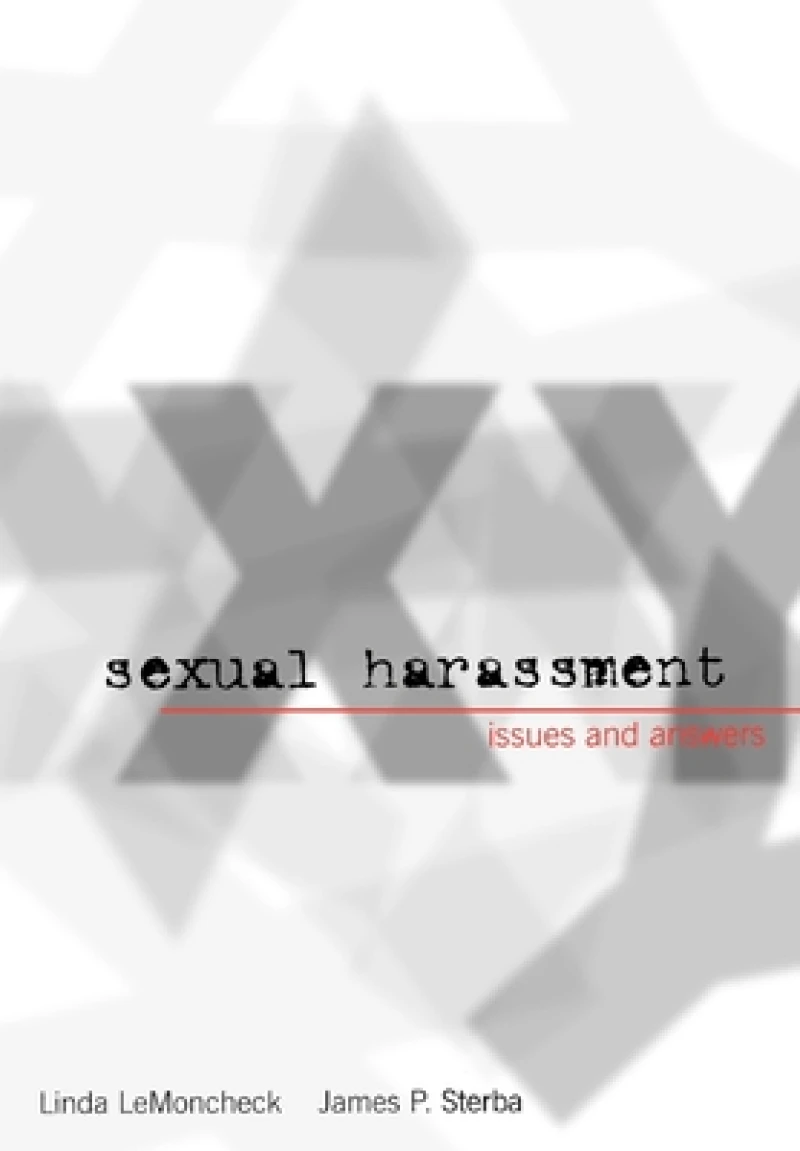 Sexual Harassment: Issues and Answers