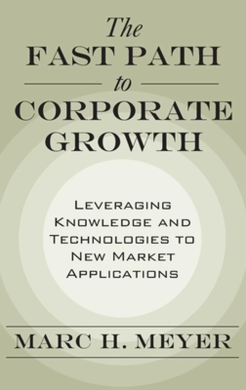 The Fast Path to Corporate Growth