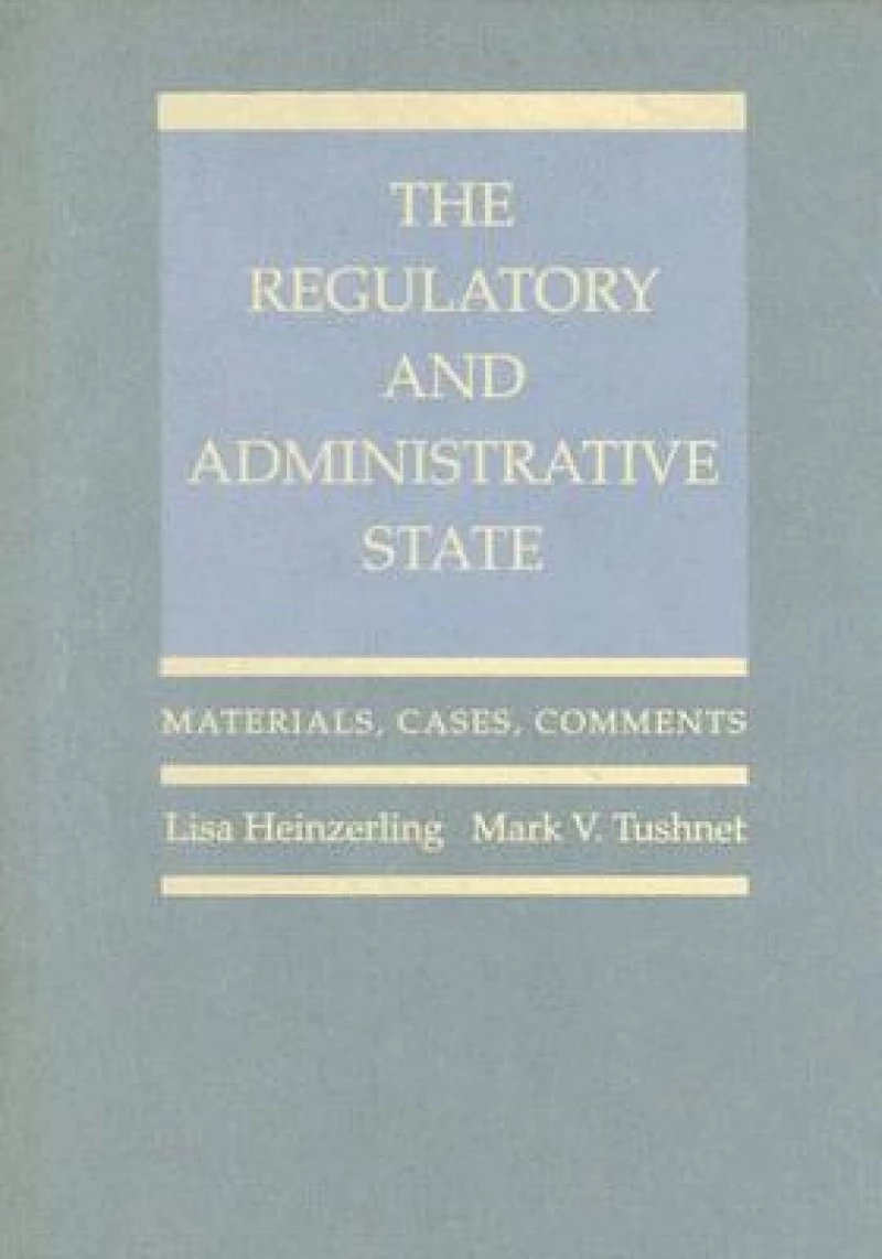 The Regulatory and Administrative State