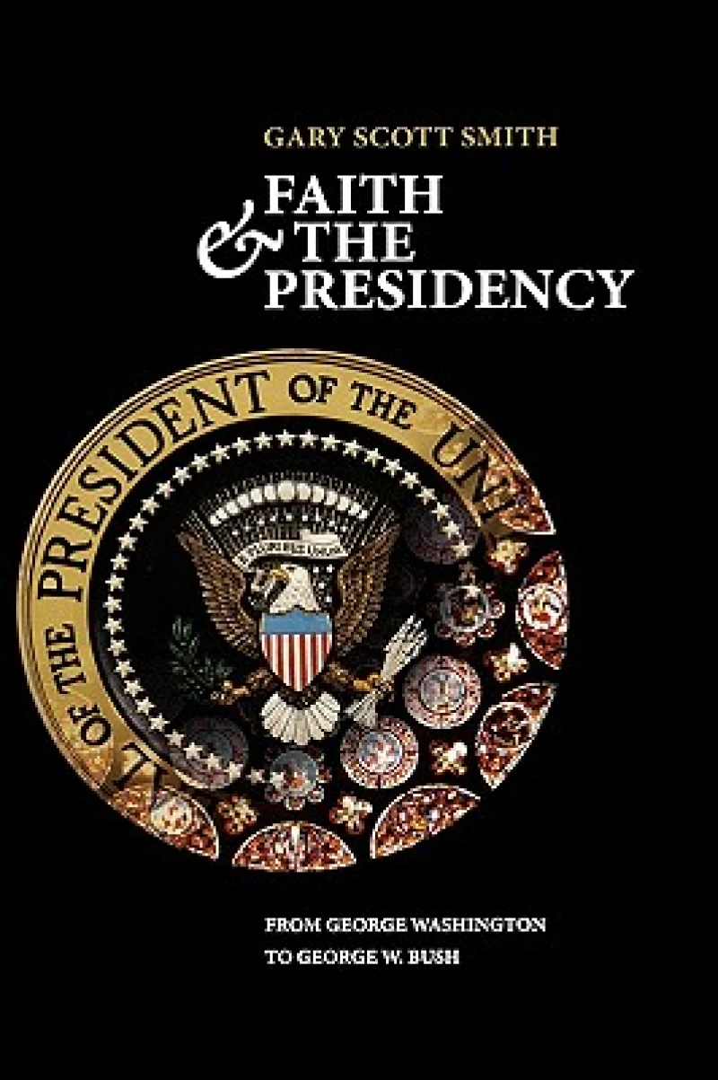Faith and the Presidency