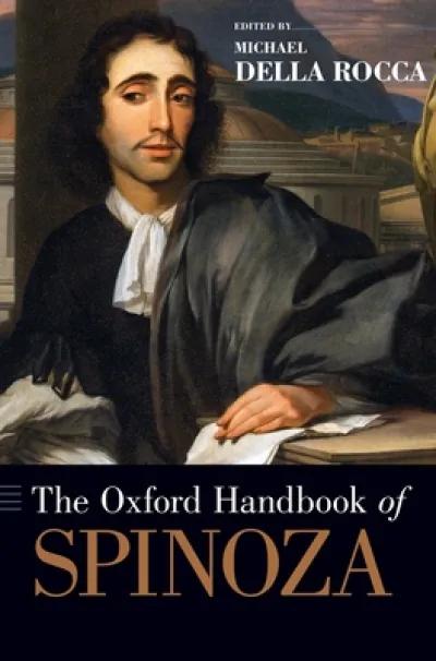 The Oxford Handbook of Spinoza