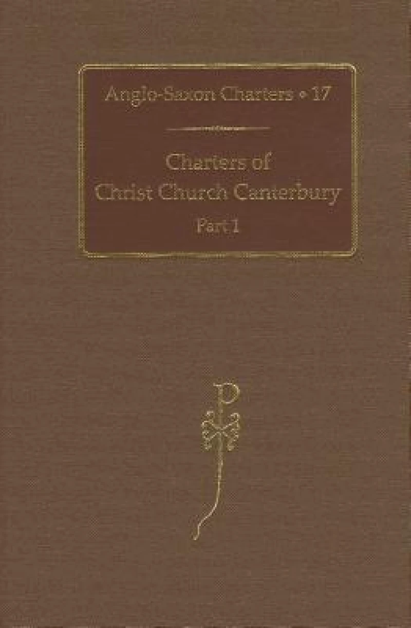 Charters of Christ Church Canterbury, Part 1