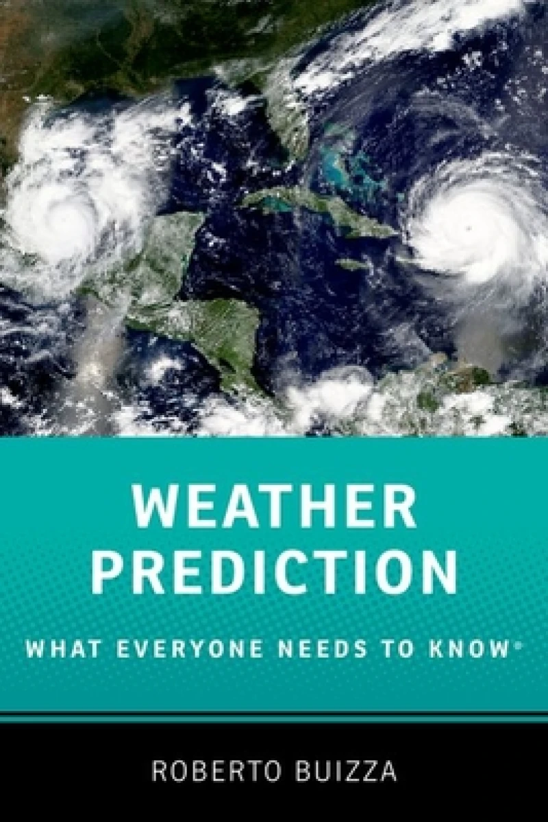 Weather Prediction: What Everyone Needs to KnowA®