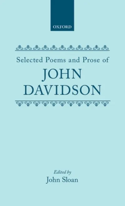 Selected Poems and Prose of John Davidson