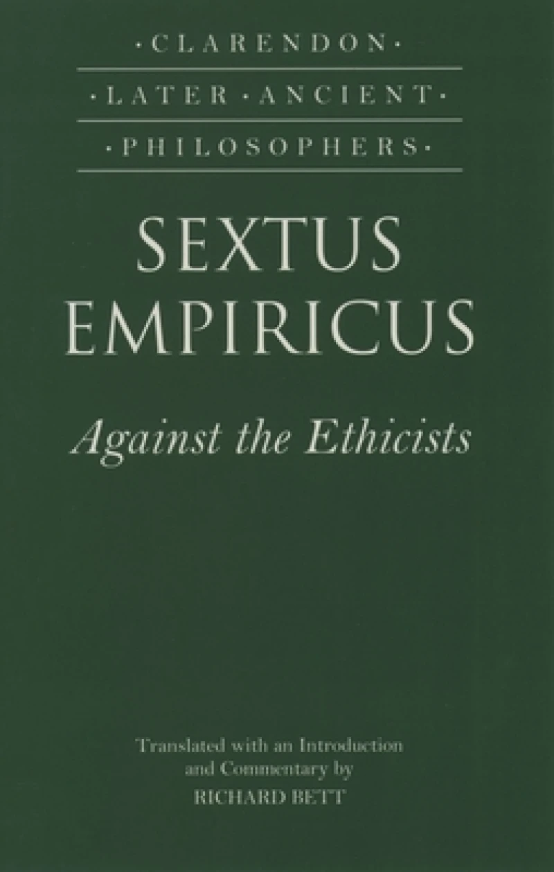 Sextus Empiricus: Against the Ethicists