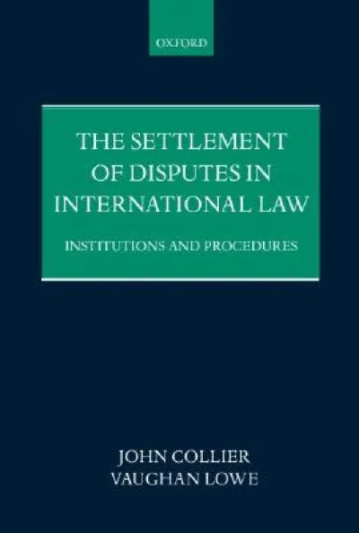 The Settlement of Disputes in International Law
