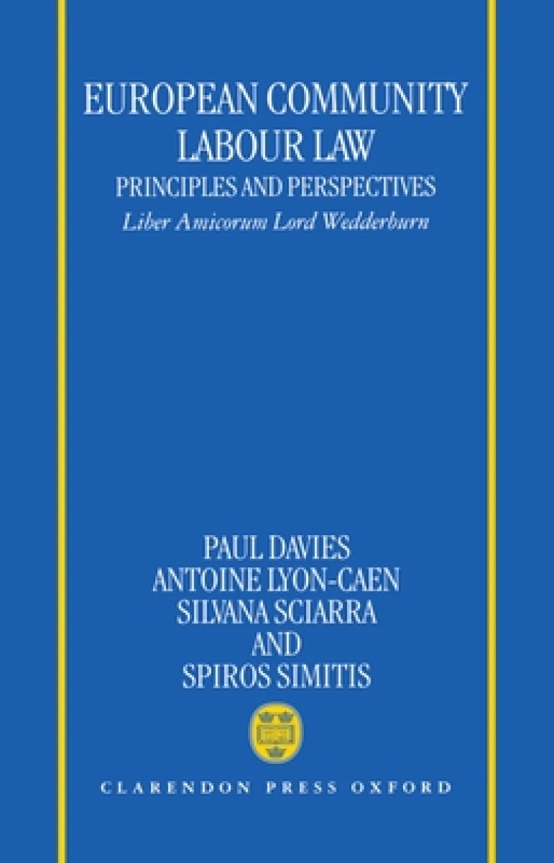 European Community Labour Law: Principles and Perspectives