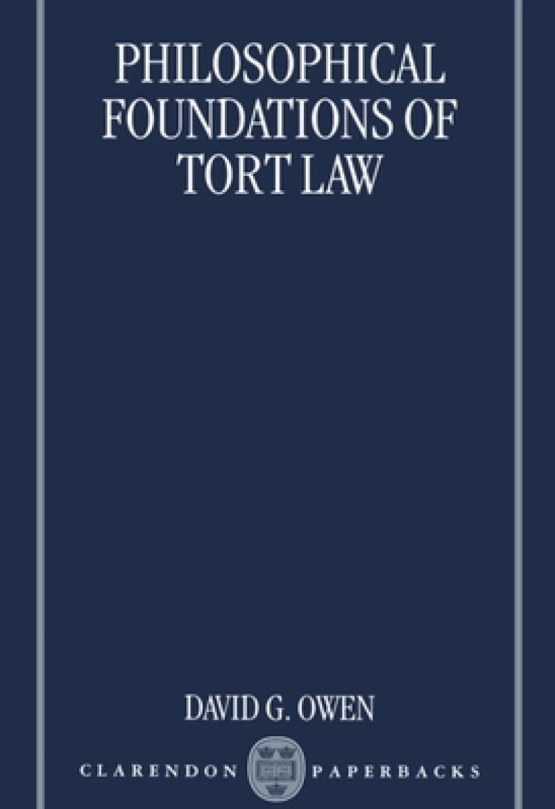 The Philosophical Foundations of Tort Law