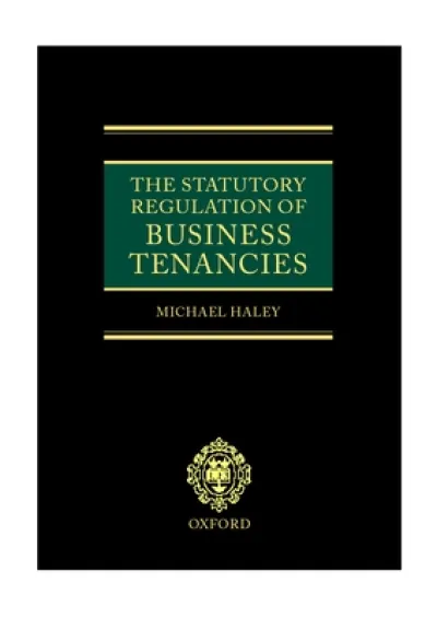 The Statutory Regulation of Business Tenancies