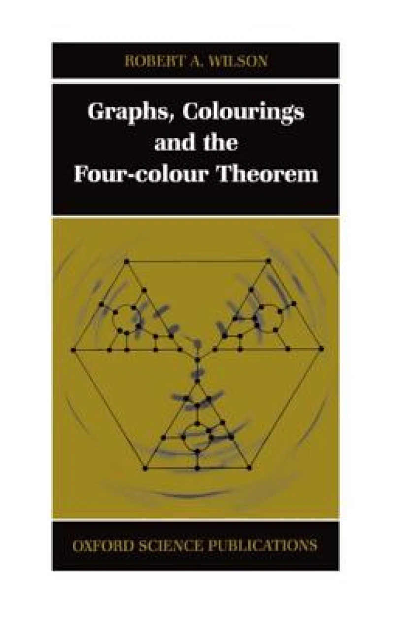 Graphs, Colourings and the Four-Colour Theorem