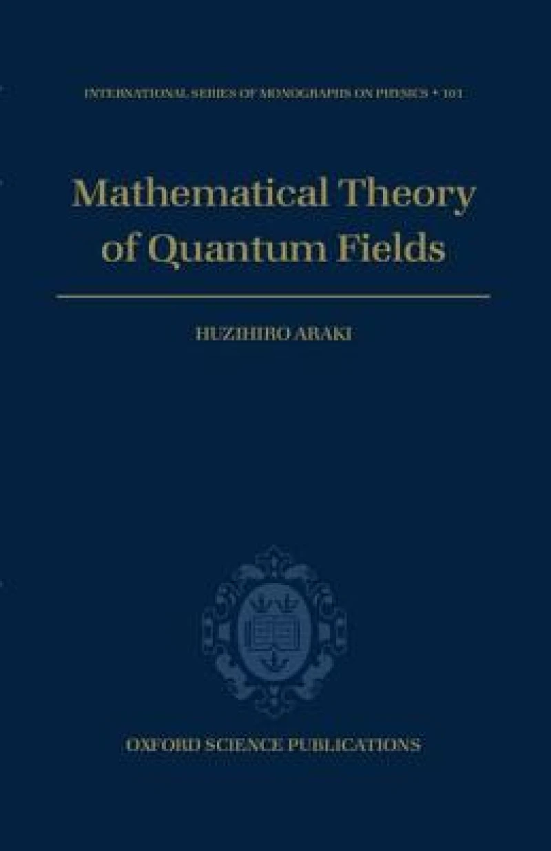 Mathematical Theory of Quantum Fields