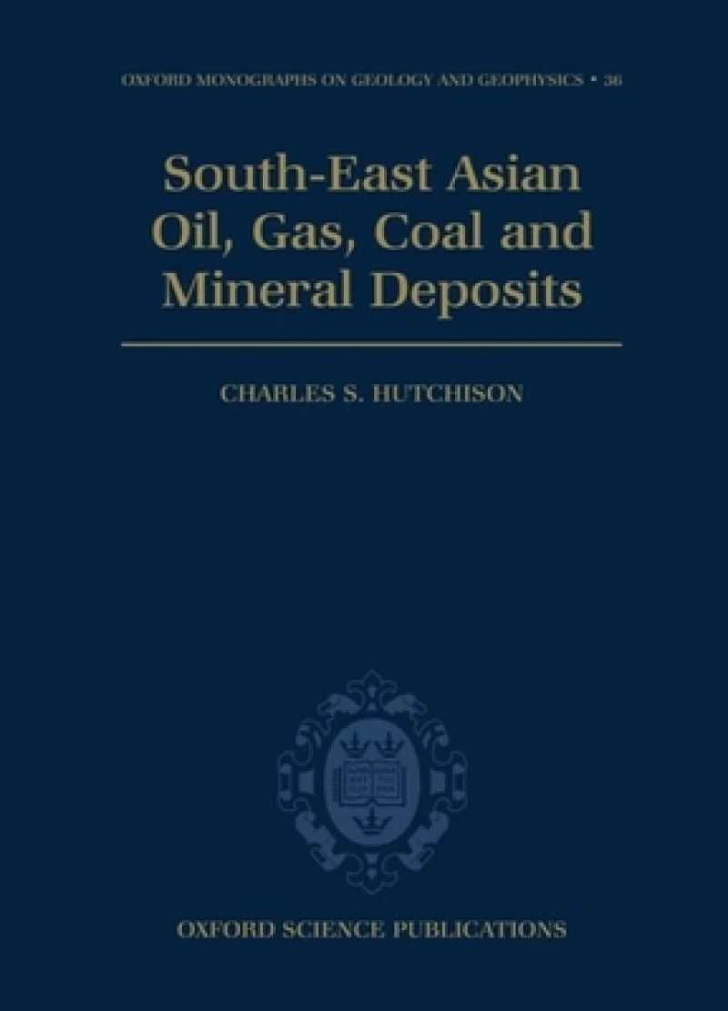 South-East Asian Oil, Gas, Coal and Mineral Deposits