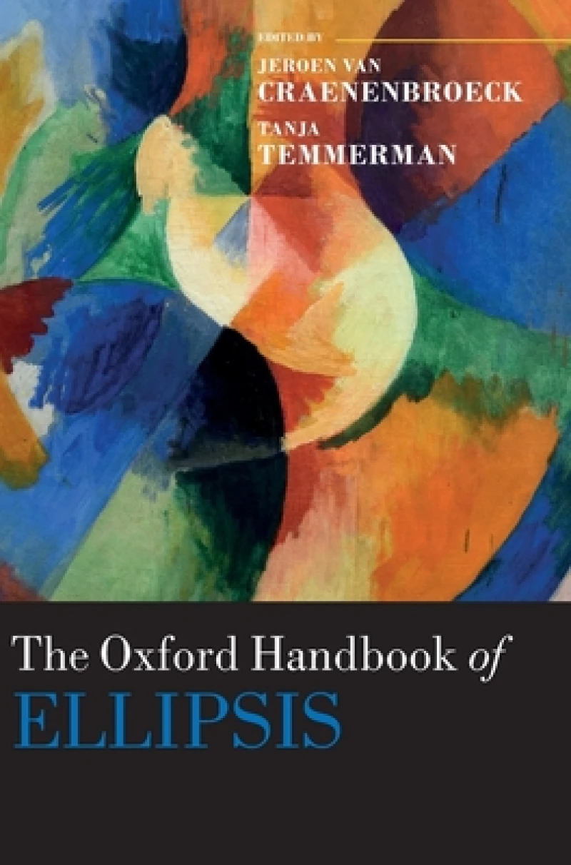 The Oxford Handbook of Ellipsis