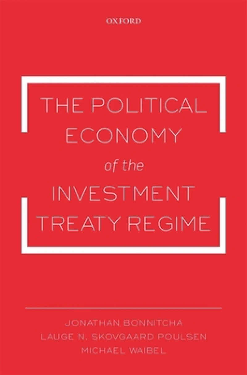 The Political Economy of the Investment Treaty Regime