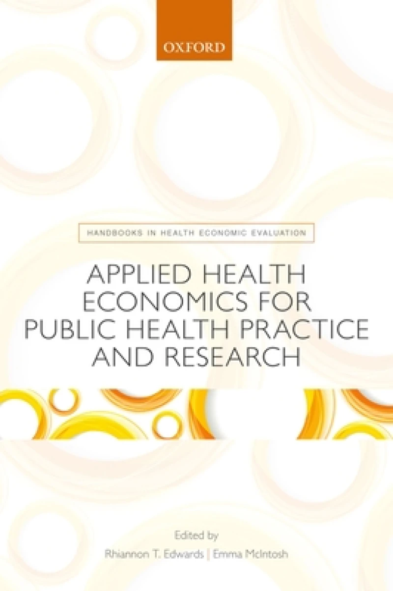 Applied Health Economics for Public Health Practice and Research