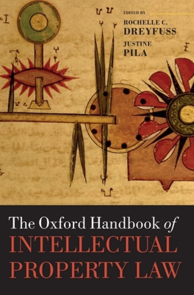 The Oxford Handbook of Intellectual Property Law