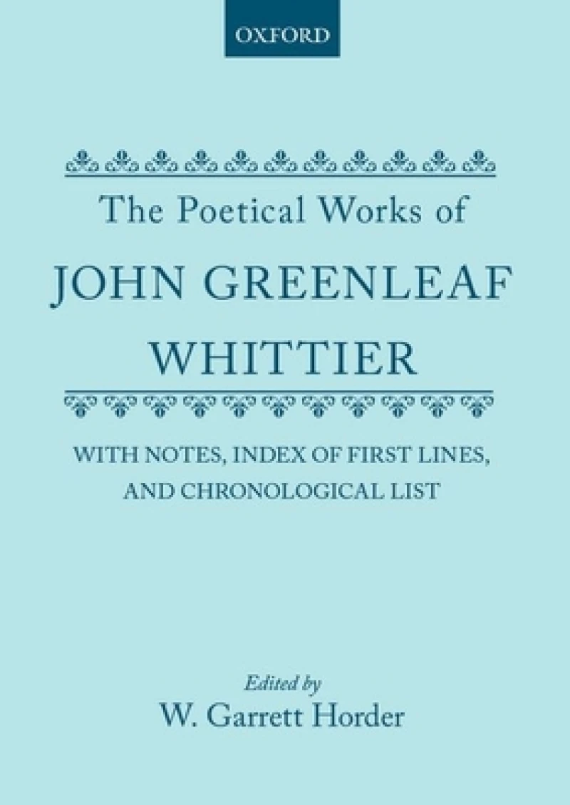 The Poetical Works of John Greenleaf Whittier
