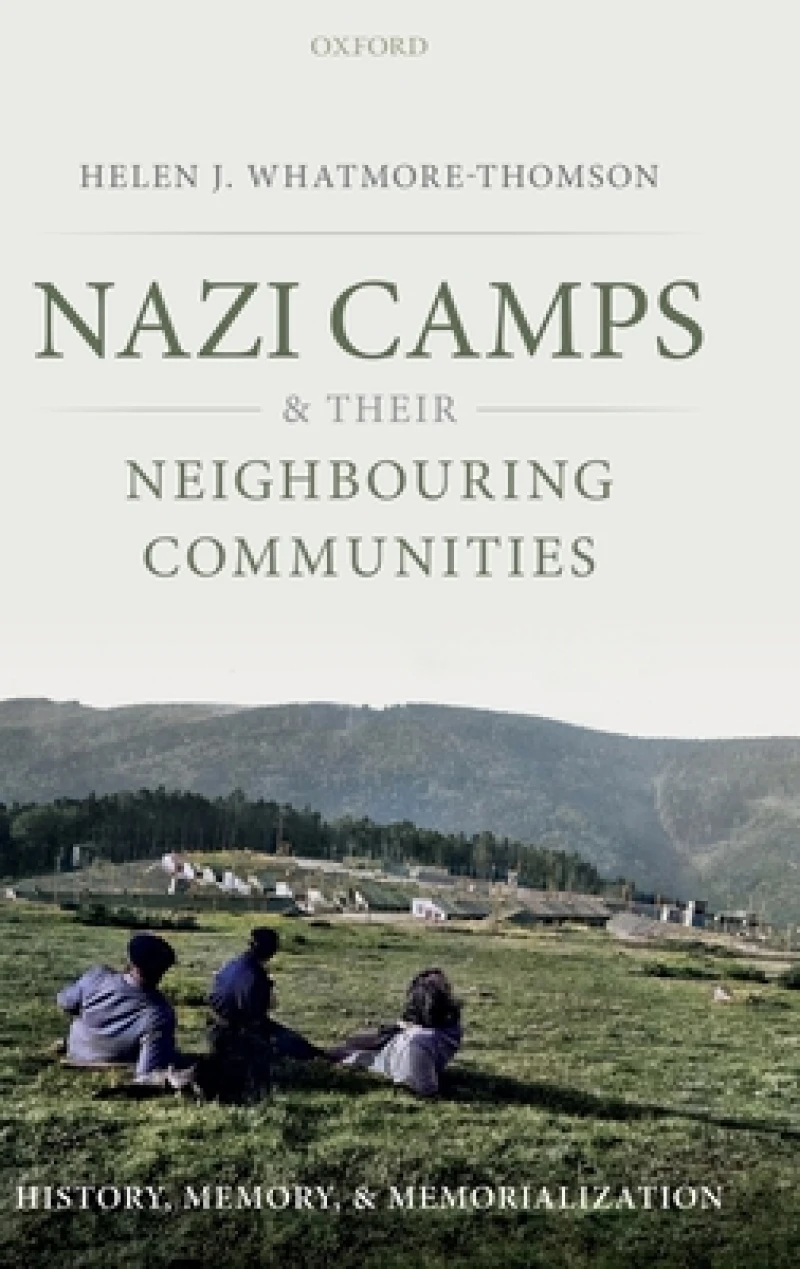 Nazi Camps and their Neighbouring Communities
