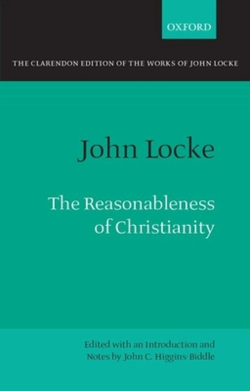 John Locke: The Reasonableness of Christianity