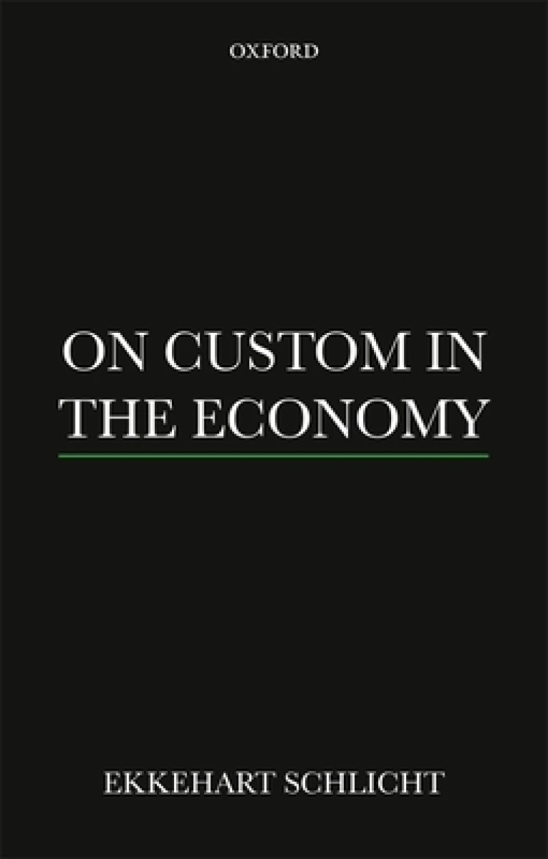 On Custom in the Economy