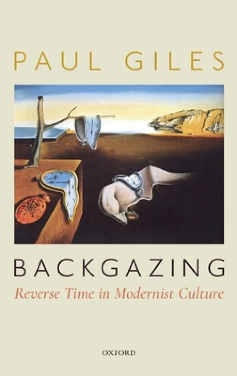 Backgazing: Reverse Time in Modernist Culture
