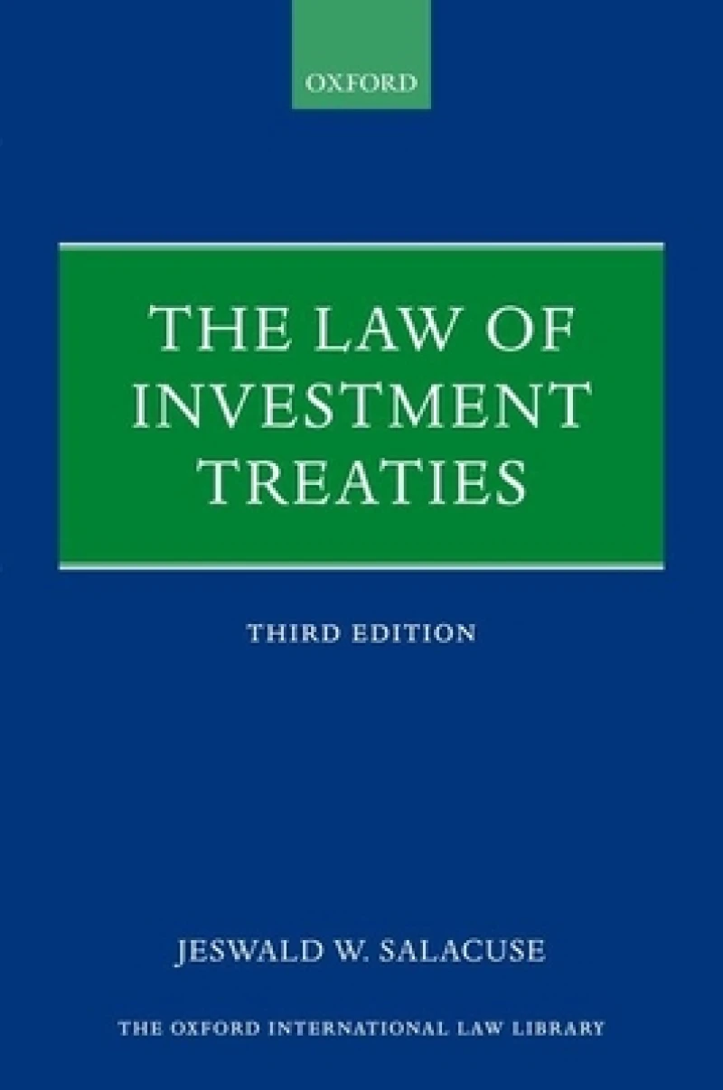 The Law of Investment Treaties