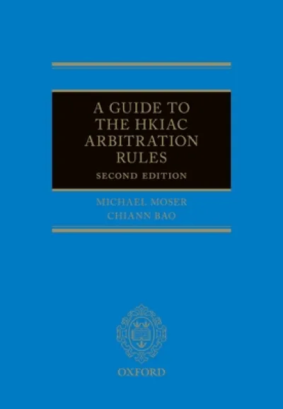 A Guide to the HKIAC Arbitration Rules