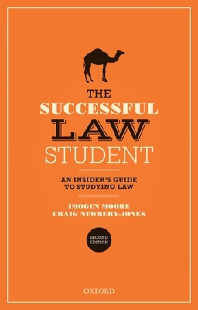 The Successful Law Student: An Insider's Guide to Studying Law
