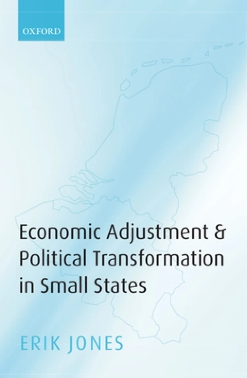 Economic Adjustment and Political Transformation in Small States