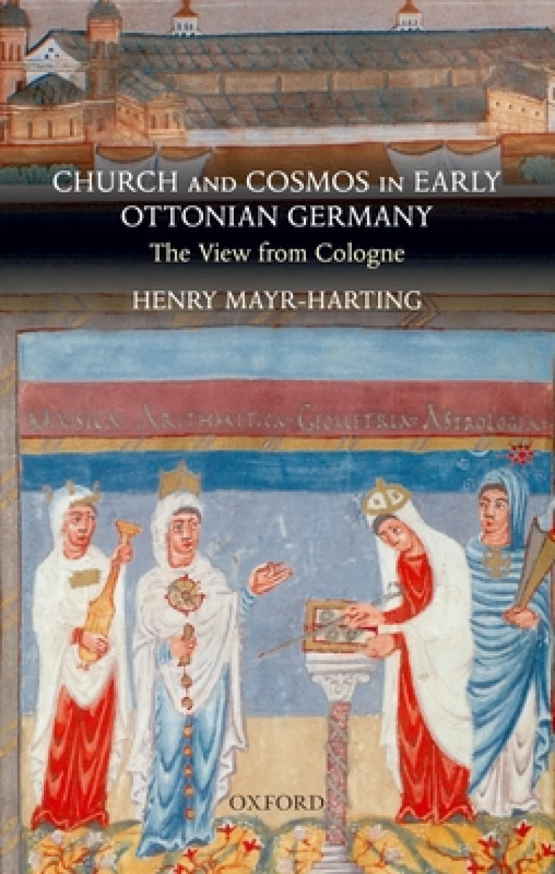 Church and Cosmos in Early Ottonian Germany