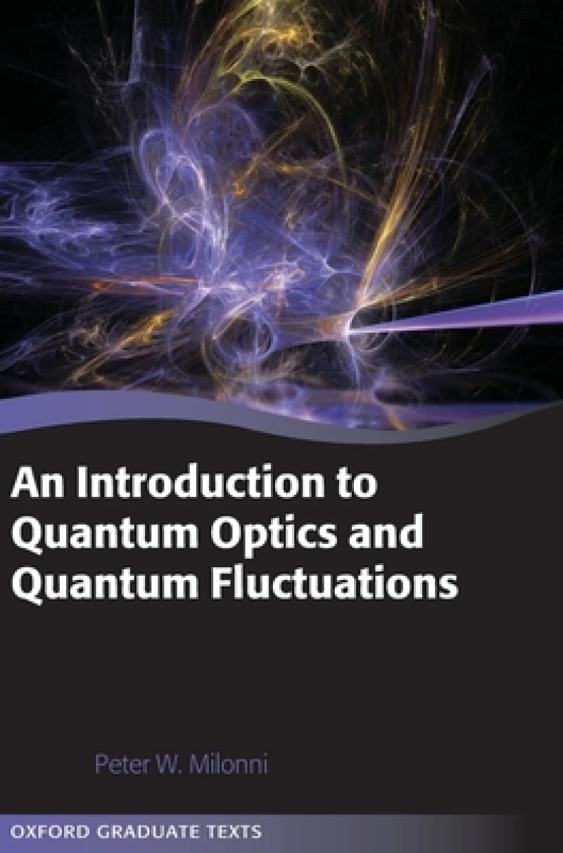 An Introduction to Quantum Optics and Quantum Fluctuations