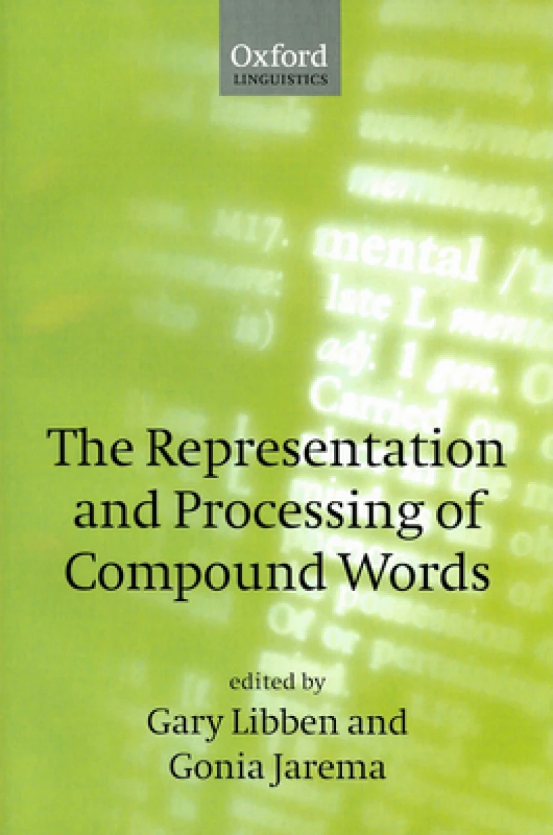 The Representation and Processing of Compound Words