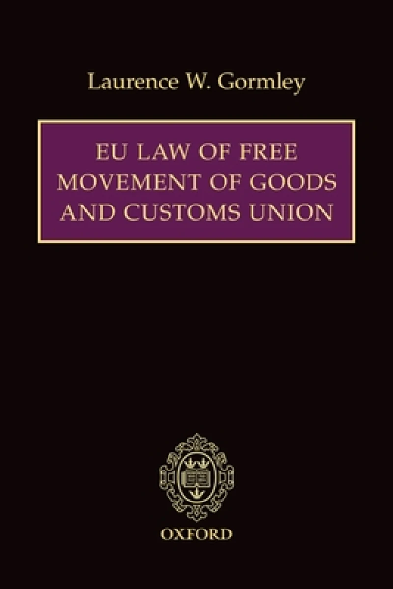 EU Law of Free Movement of Goods and Customs Union